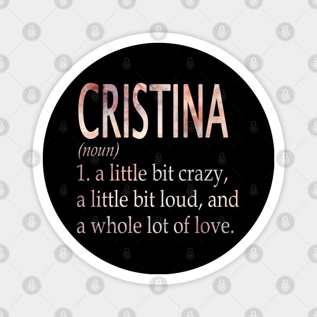 Cristina Girl Name Definition Magnet by ThanhNga